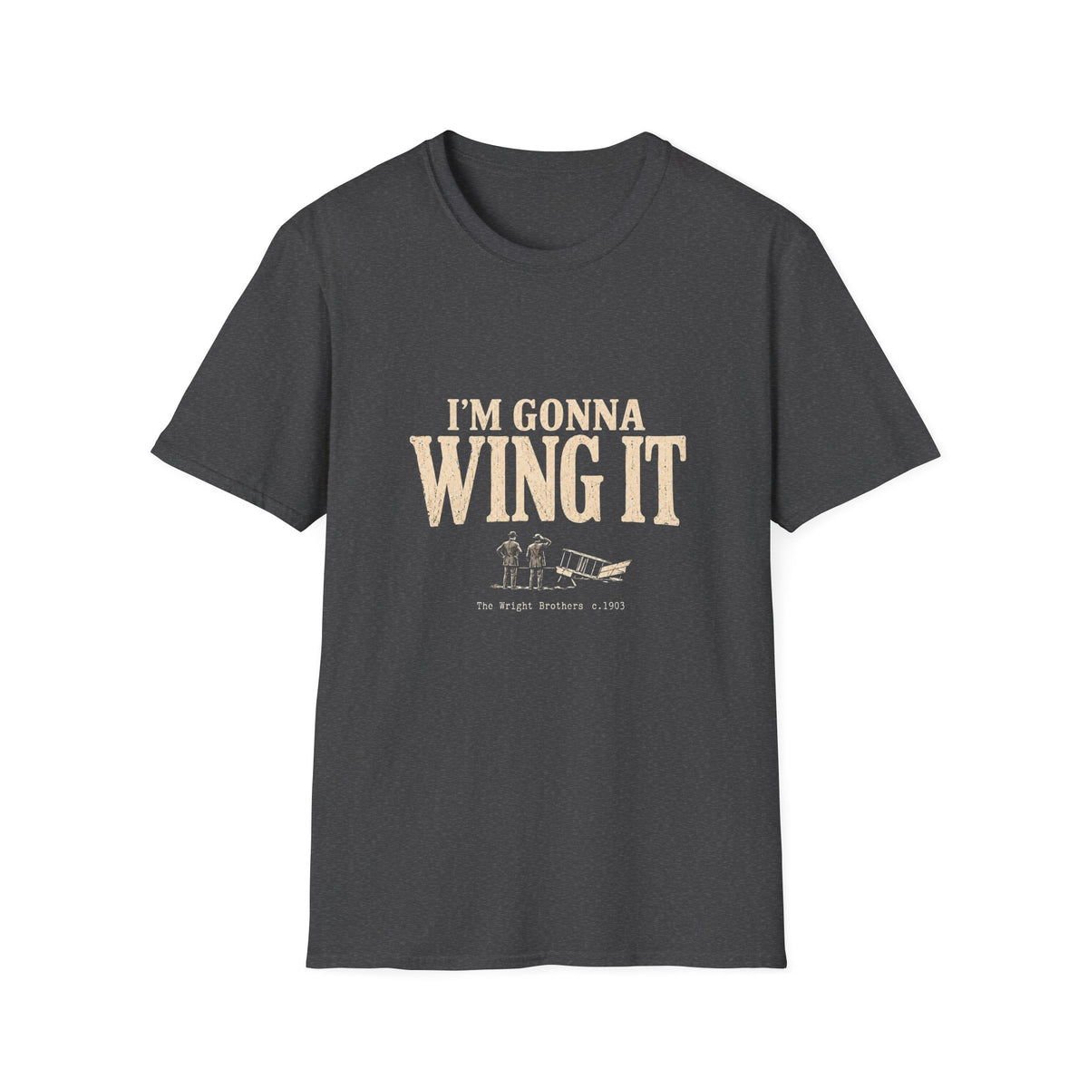 I’m Gonna Wing It Shirt | Funny Wright Brothers T-Shirt