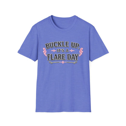 Buckle Up Its A Flare Day T-shirt
