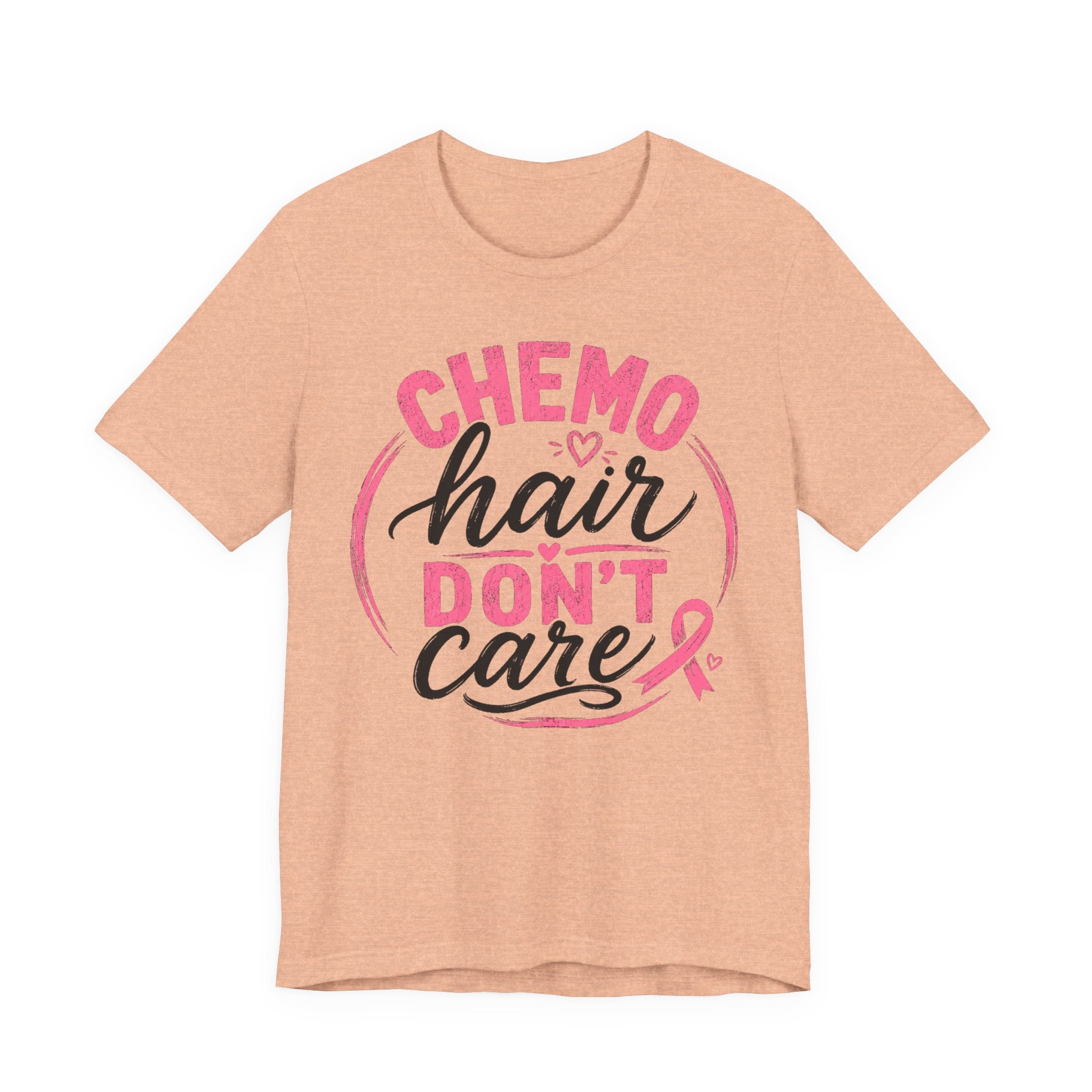 Chemo Hair Don't Care |  Soft for sensitive skin | Funny TShirt Cancer Gift Survivor Breast Cancer