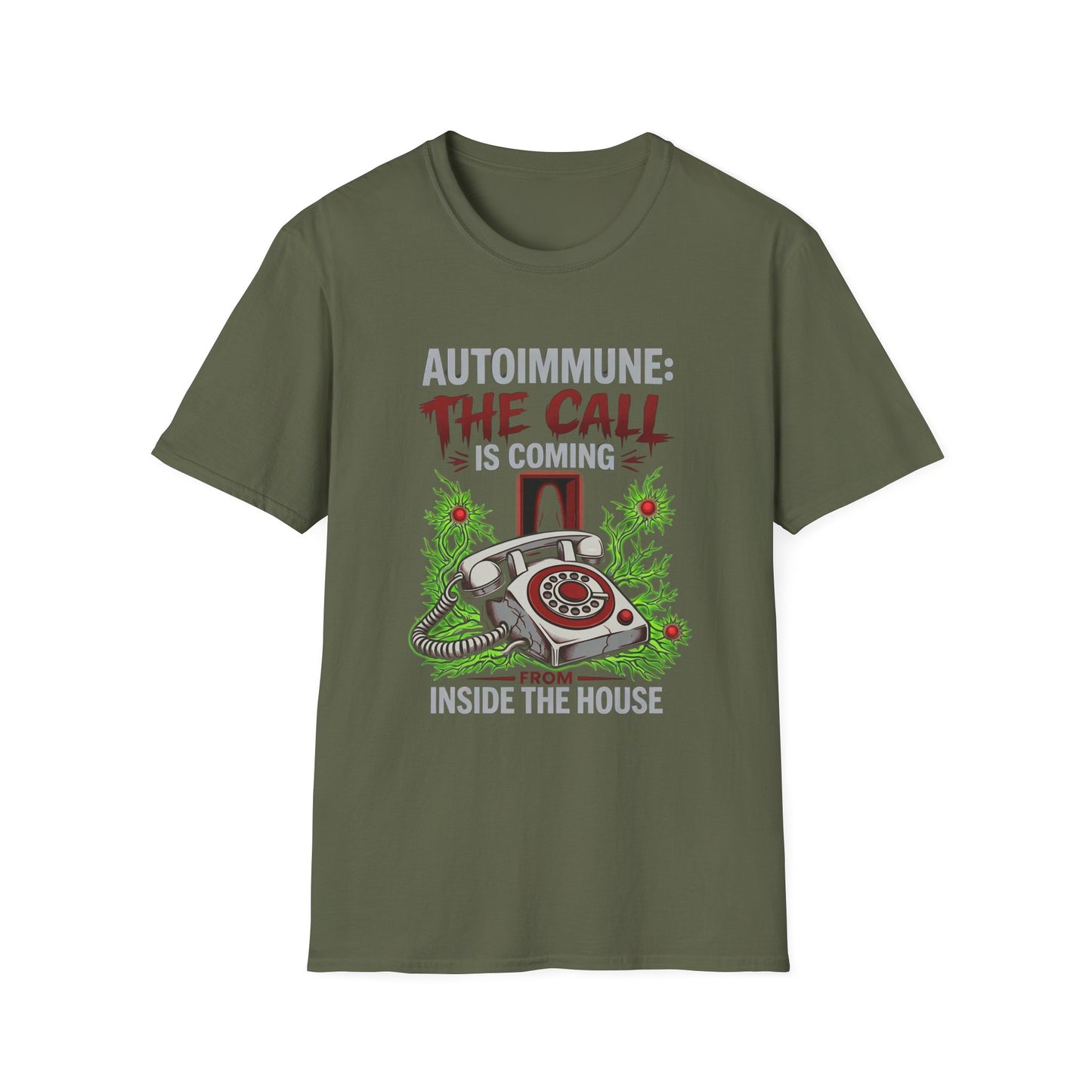 Autoimmune, The Call Is Coming From Inside The House T-shirt