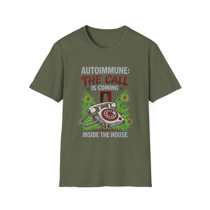 Autoimmune, The Call Is Coming From Inside The House T-shirt