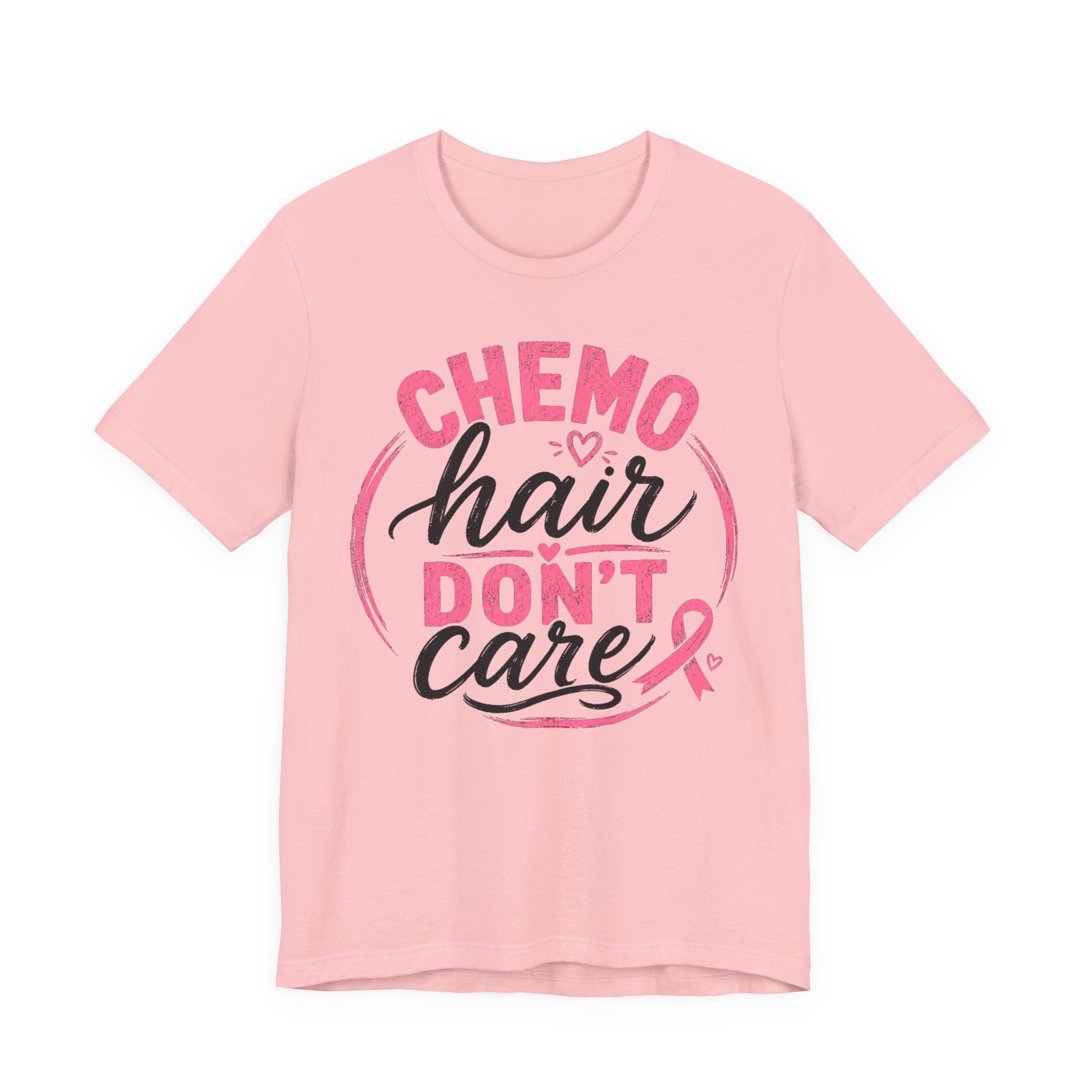 Chemo Hair Don't Care |  Soft for sensitive skin | Funny TShirt Cancer Gift Survivor Breast Cancer