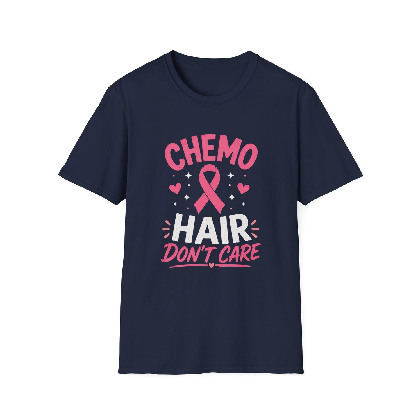 Chemo Hair Don't Care T-shirt