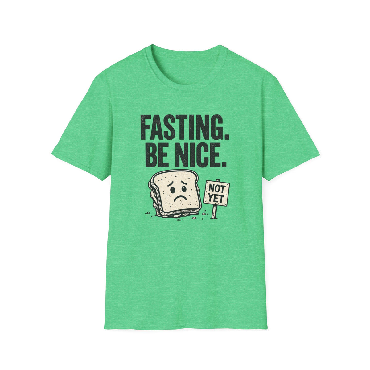 Fasting Be Nice T-Shirt