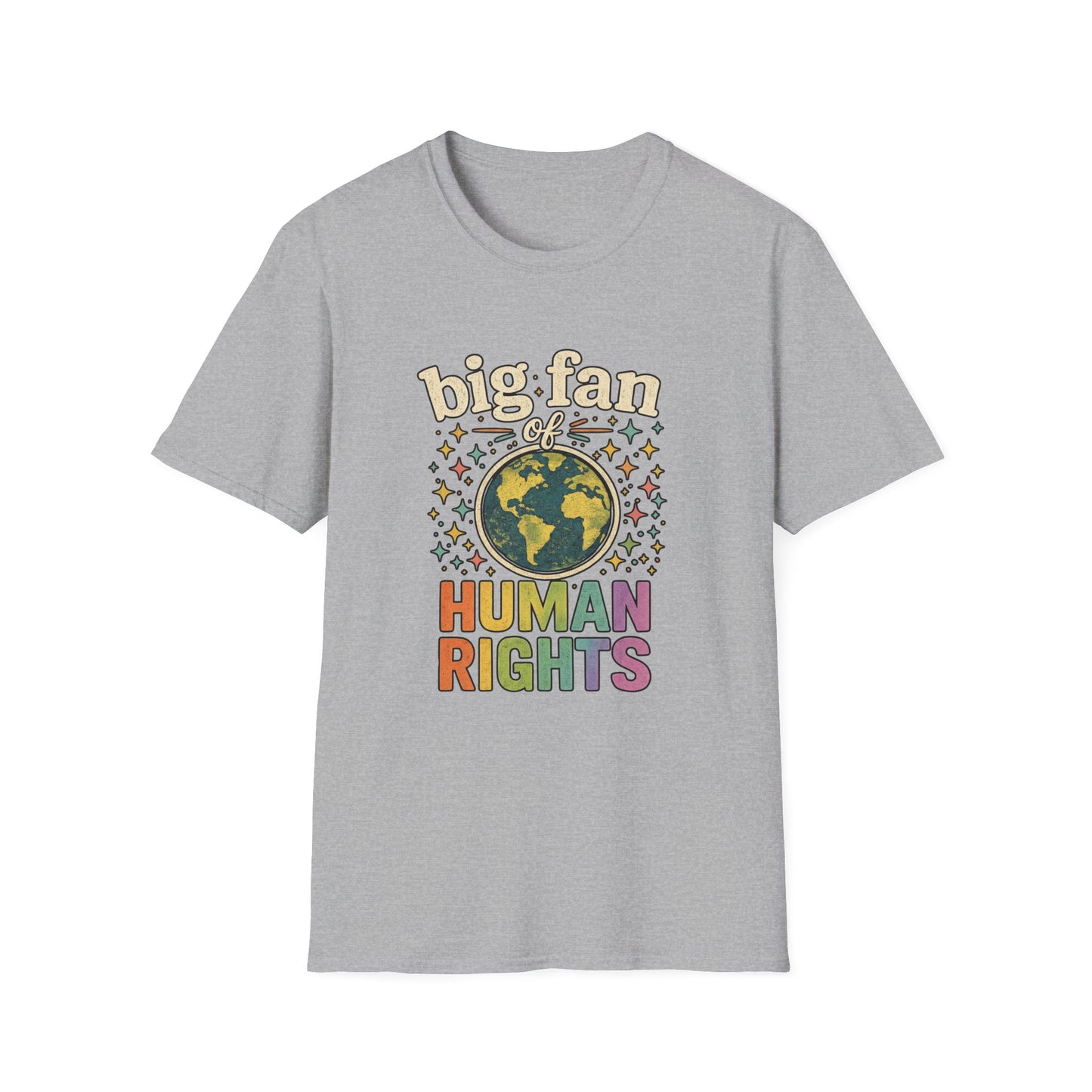Big Fan of Human Rights T-Shirt | Front and Back Print