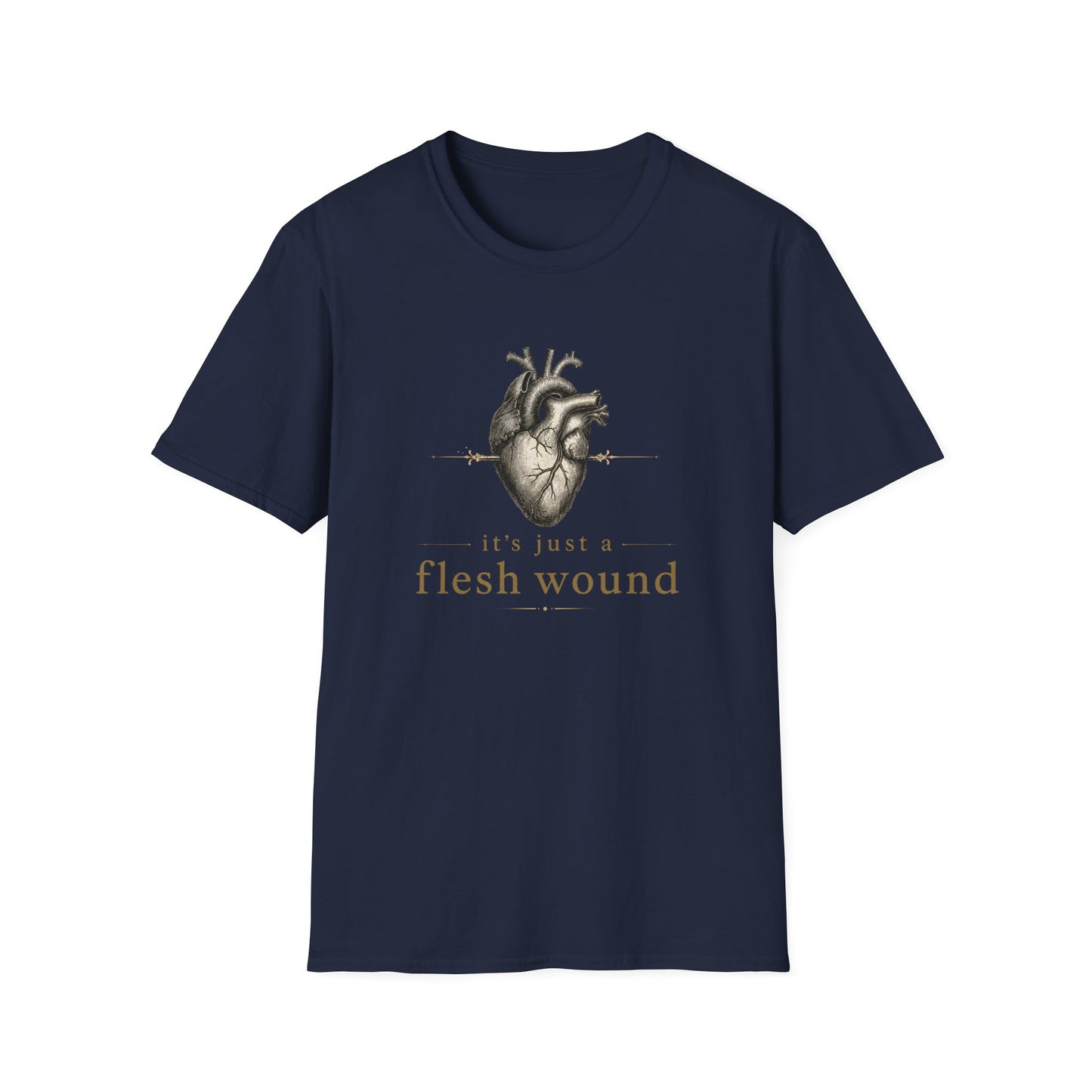 It’s Just a Flesh Wound Shirt | Breakup, Grief, Surgery & Heart Recovery T-Shirt