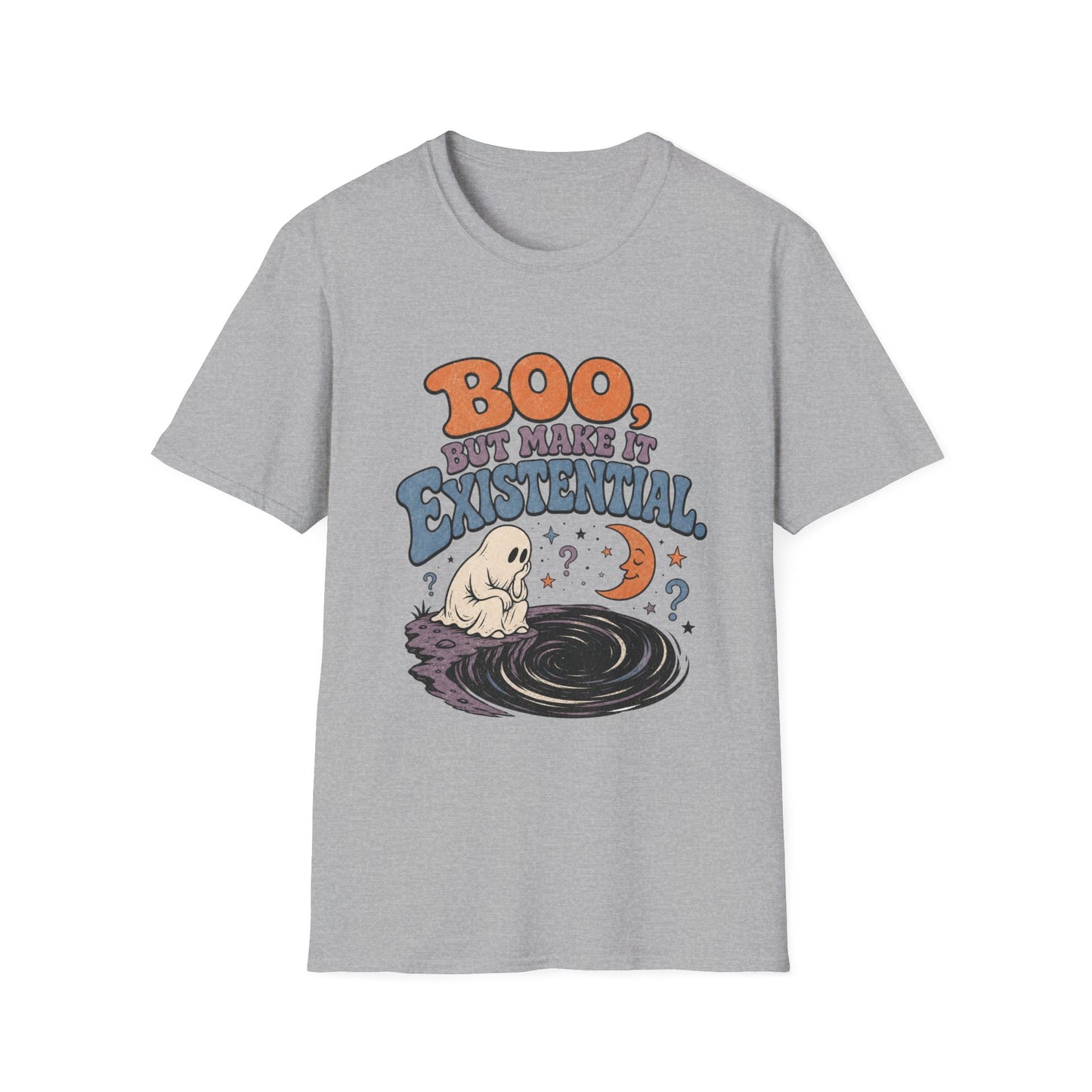 Boo, But Make It Existential T-Shirt