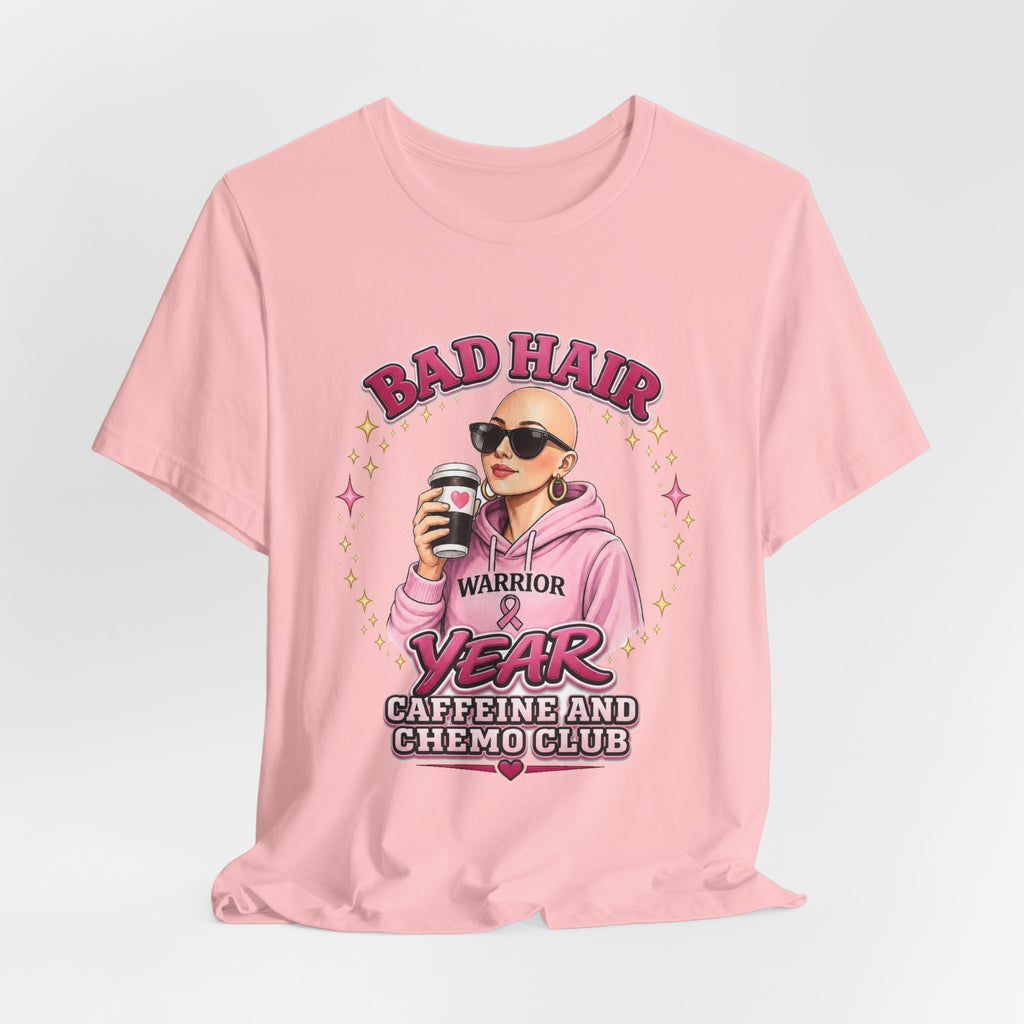 Bad Hair Year Shirt | Caffeine and Chemo Club Tee | Funny Chemo Warrior Cancer Support Gift