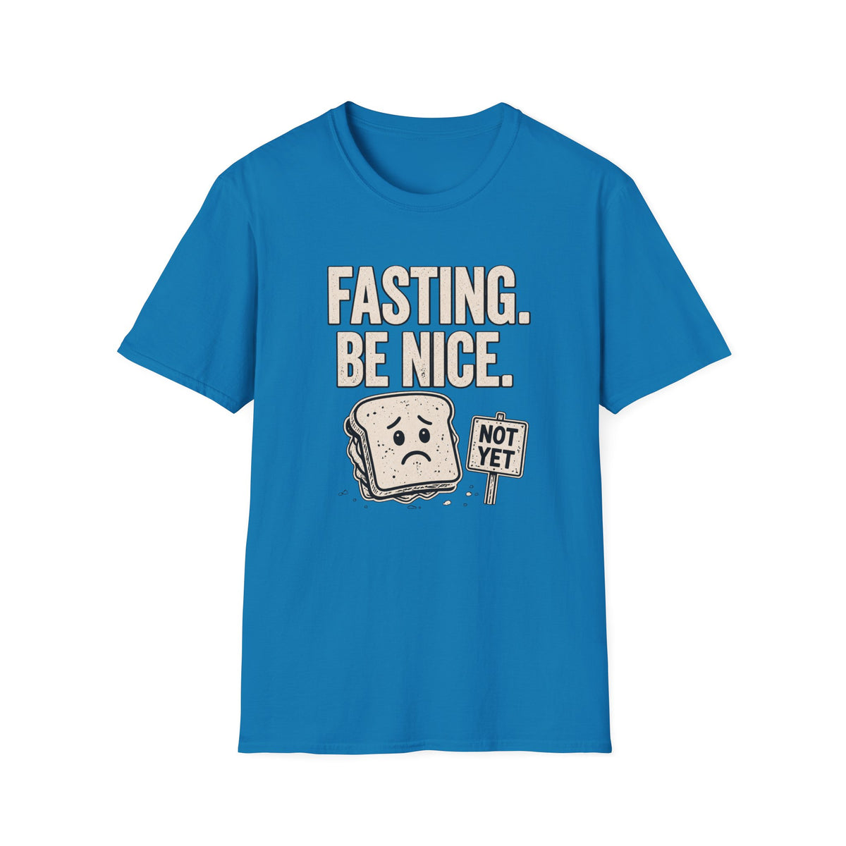 Fasting Be Nice T-Shirt