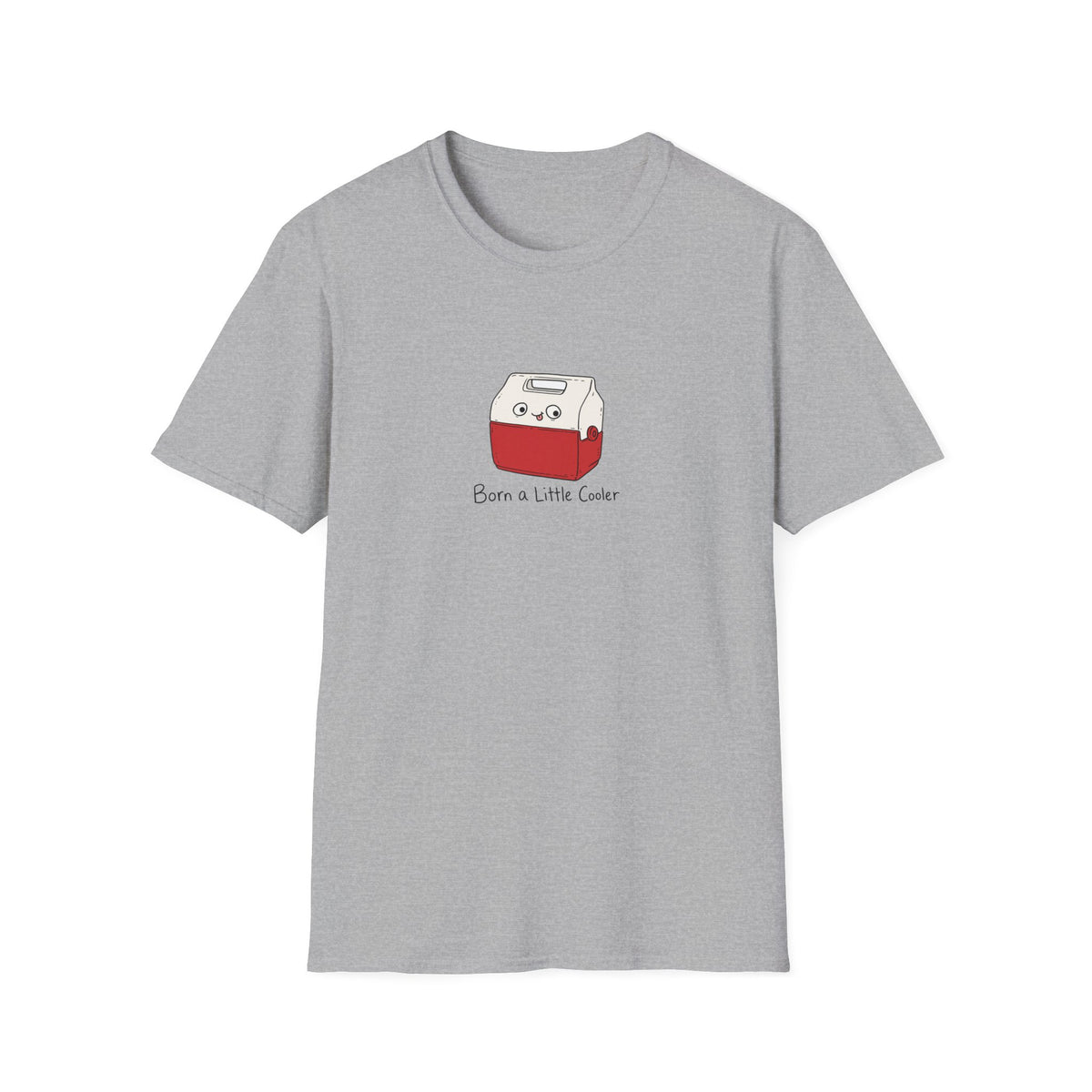 Born a Little Cooler T-Shirt