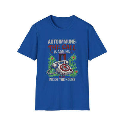 Autoimmune, The Call Is Coming From Inside The House T-shirt