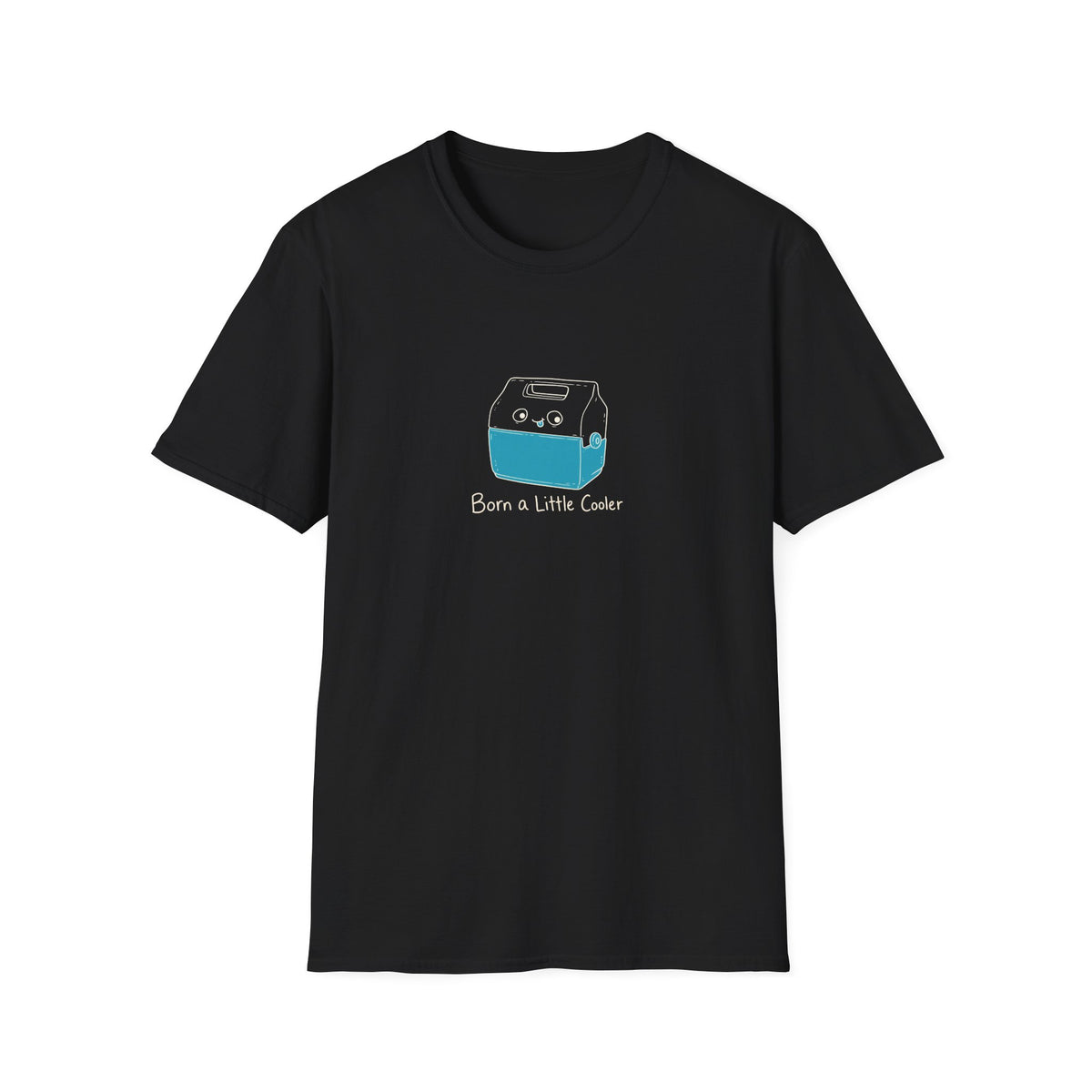 Born a Little Cooler T-Shirt