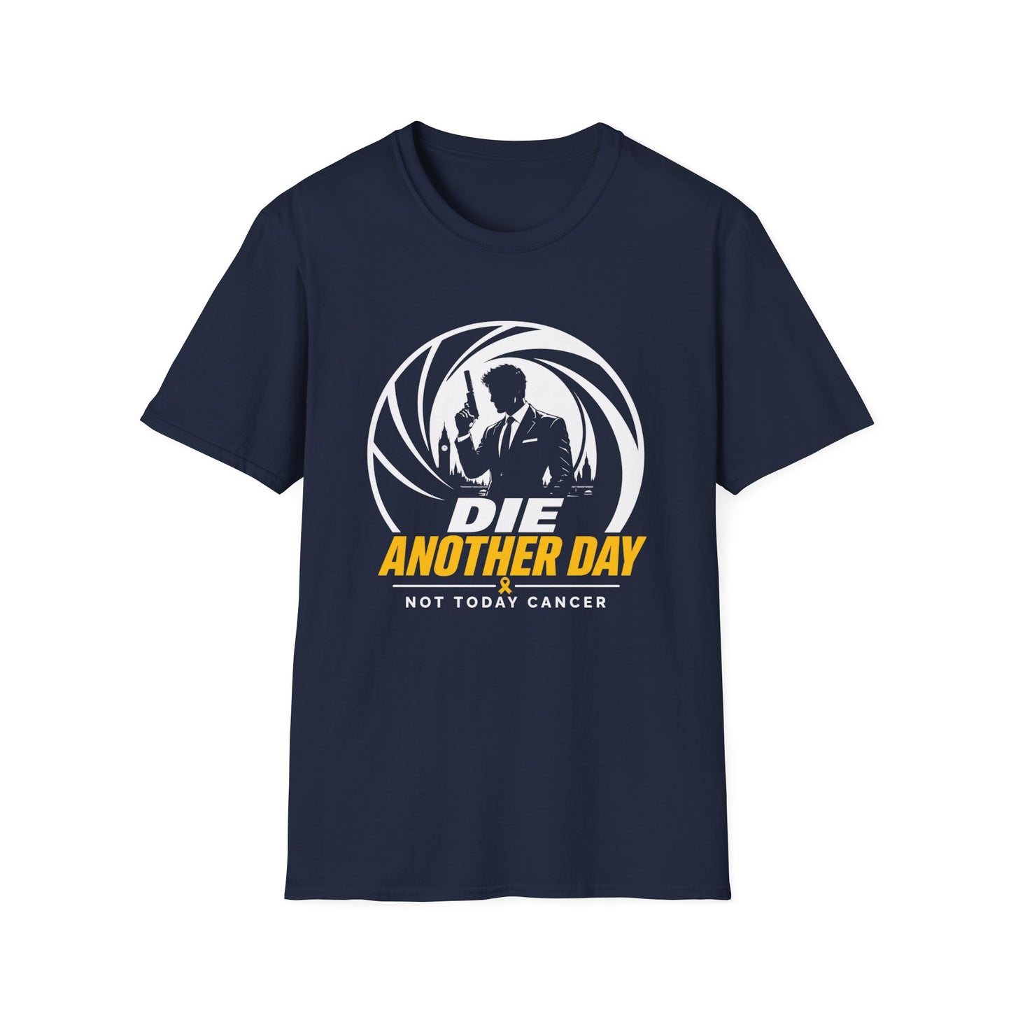 Die Another Day - Not Today Cancer T-Shirt