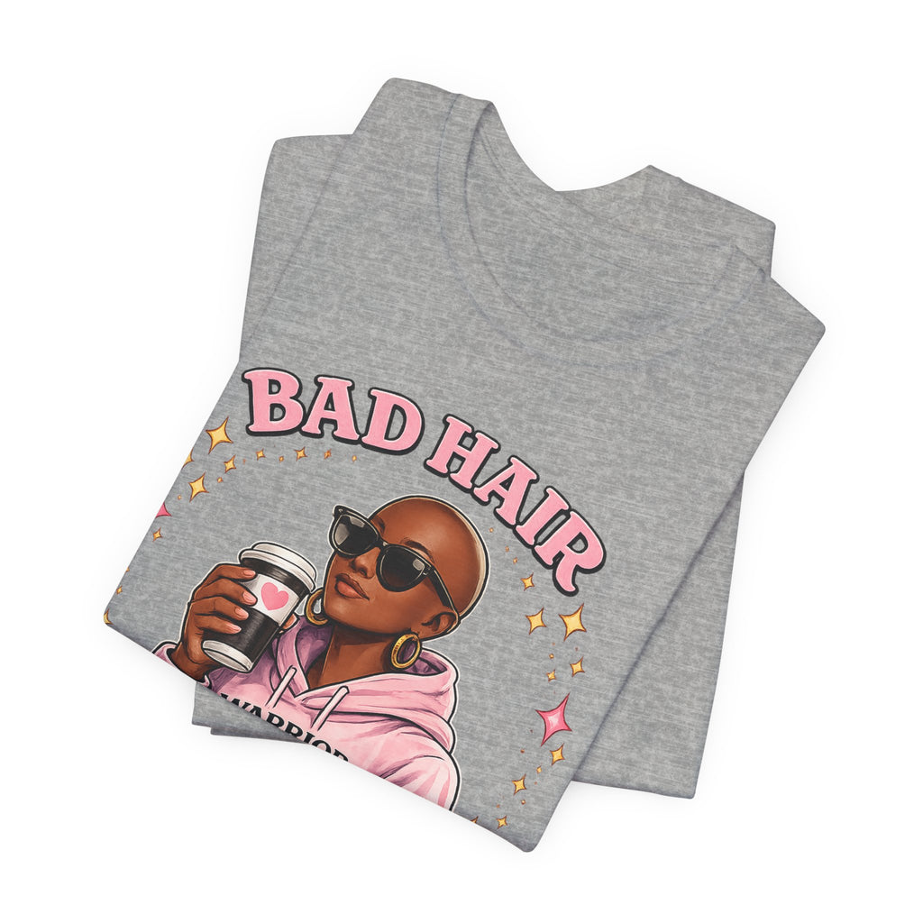 Bad Hair Year | Soft for Sensitive Chemo Skin | Funny T-Shirt Cancer Gift Survivor Breast Cancer