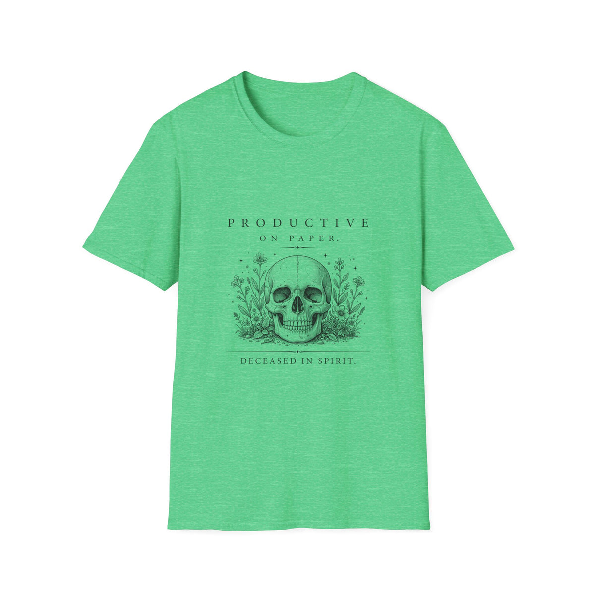 Productive on Paper, Deceased in Spirit TShirt