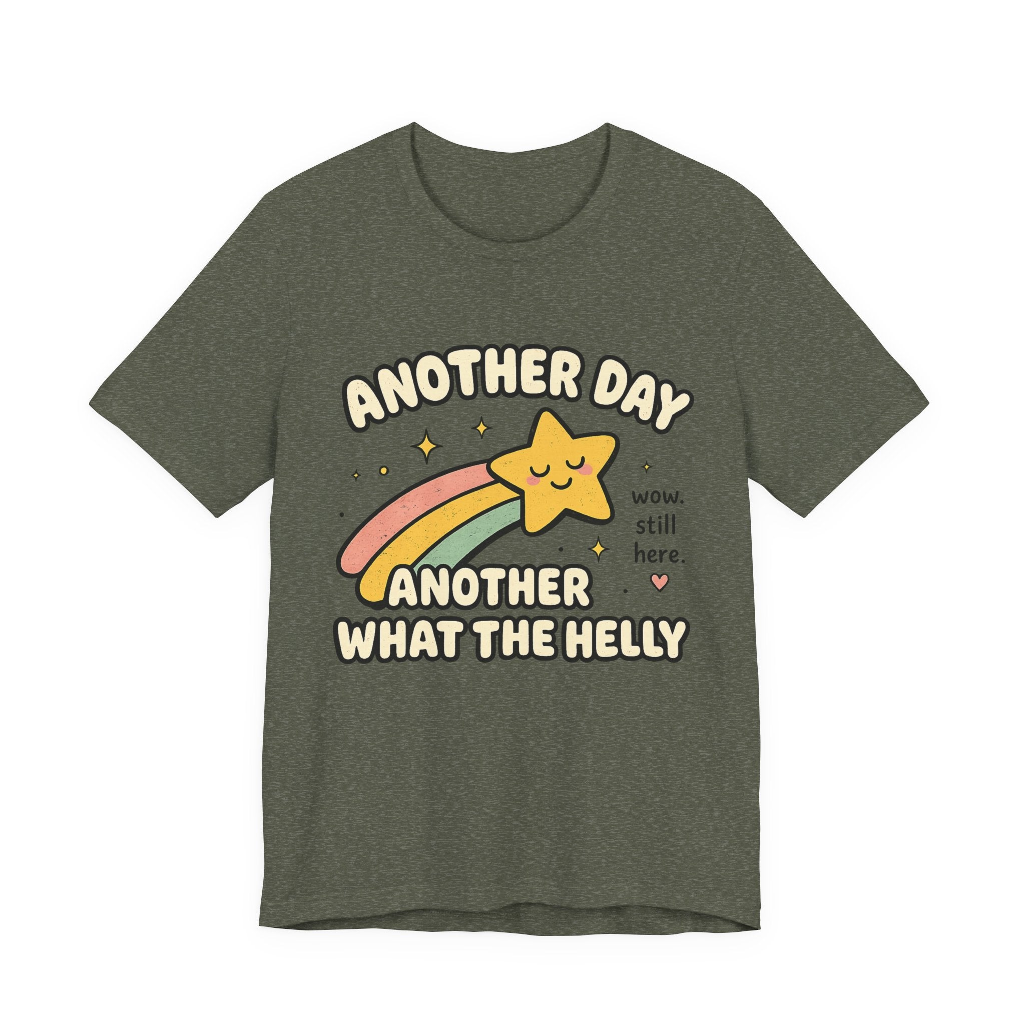 Another Day Another What The Helly Shirt | Funny Burn Out, Chronic Illness & Survivor Tee