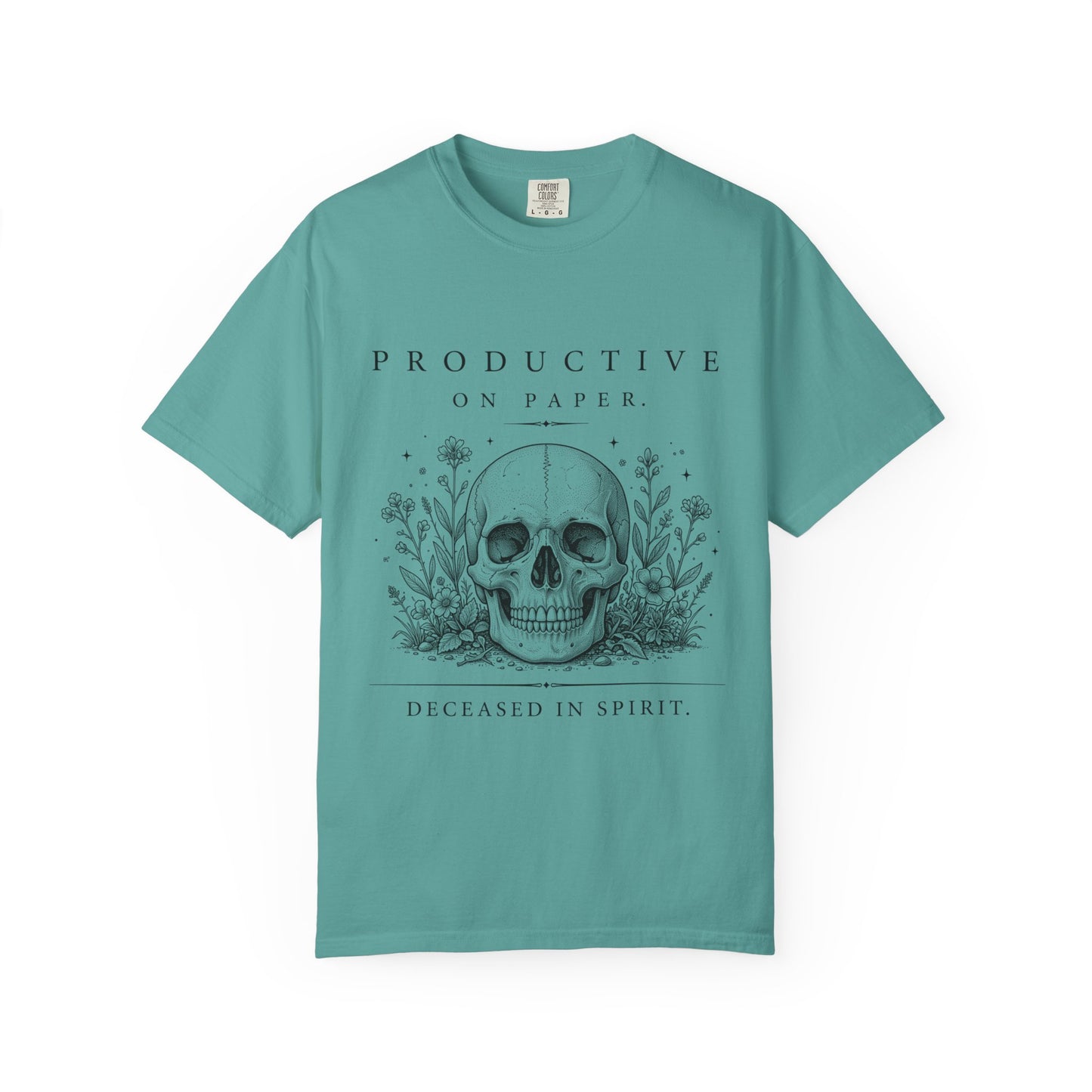 Productive on Paper, Deceased in Spirit T-Shirt ⭐ Heritage Collection