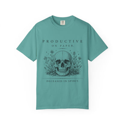 Productive on Paper, Deceased in Spirit T-Shirt ⭐ Heritage Collection