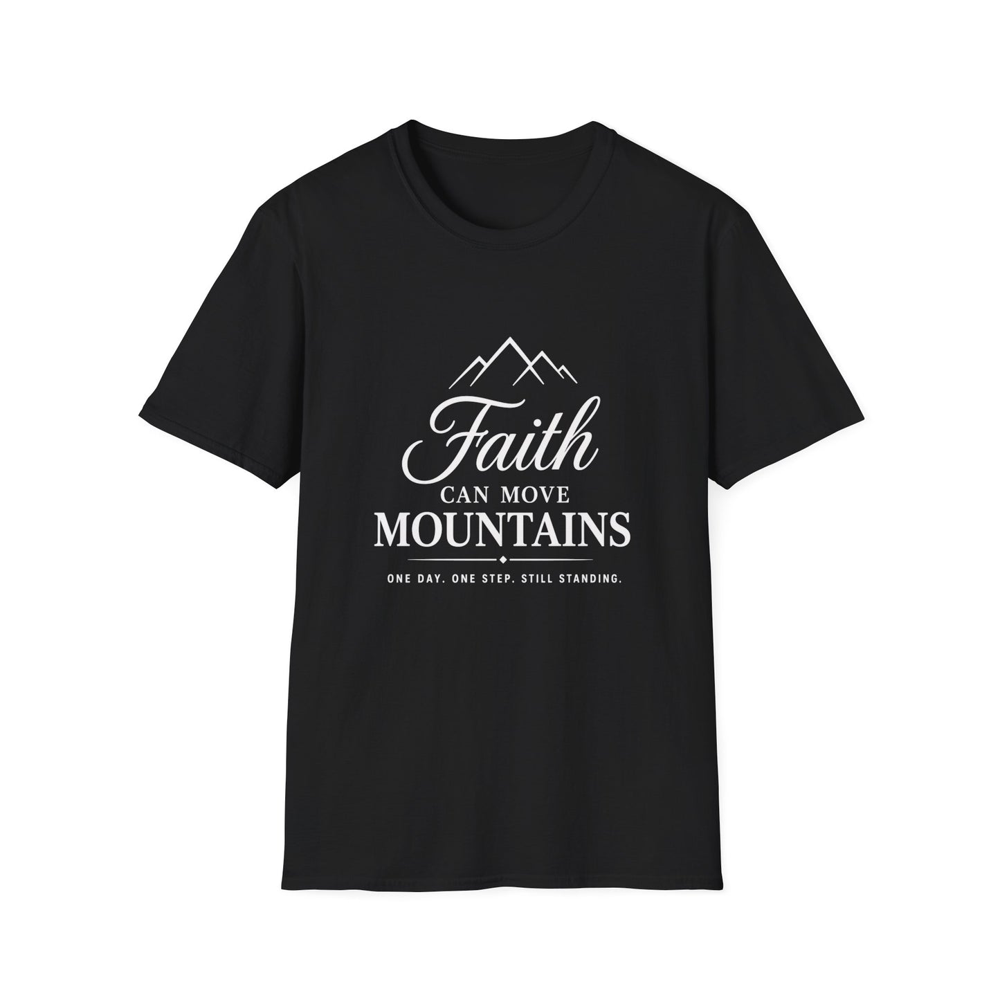 Faith Can Move Mountains T-Shirt