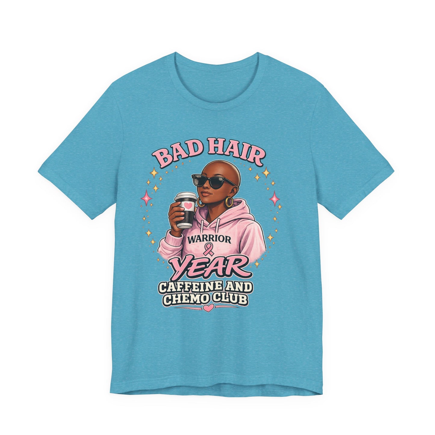 Bad Hair Year Caffeine & Chemo Club T-Shirt