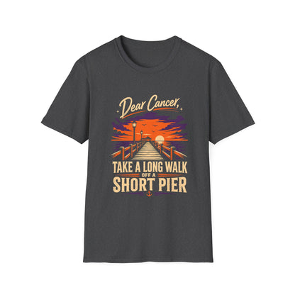 Dear Cancer Take a Long Walk Off a Short Pier T-Shirt