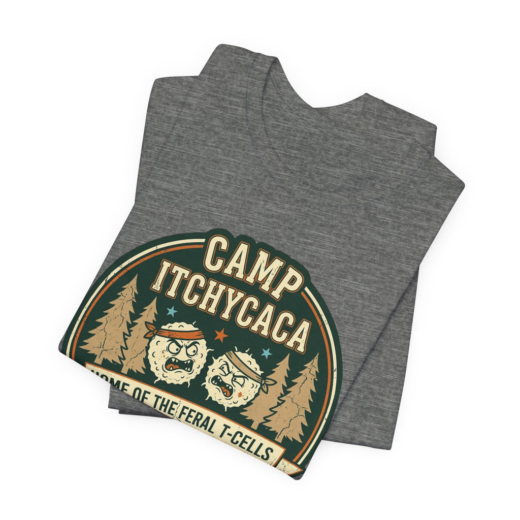 Immunotherapy Shirt,Camp ItchyCaca,Feral T-Cells Camping Tee,Funny Cancer Survivor Shirt,Dark Humor Chemo Immunotherapy Gift