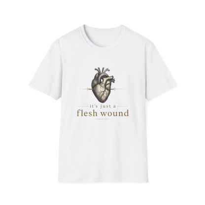 It’s Just a Flesh Wound Shirt | Breakup, Grief, Surgery & Heart Recovery T-Shirt