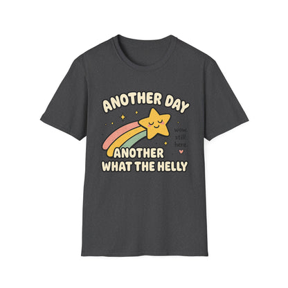 Another Day Another What The Helly T-Shirt