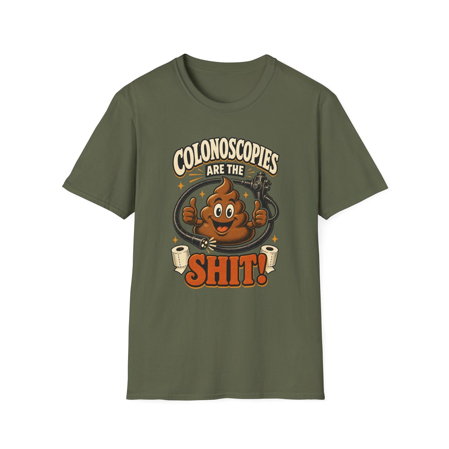 Colonoscopies Are The Shit T-Shirt