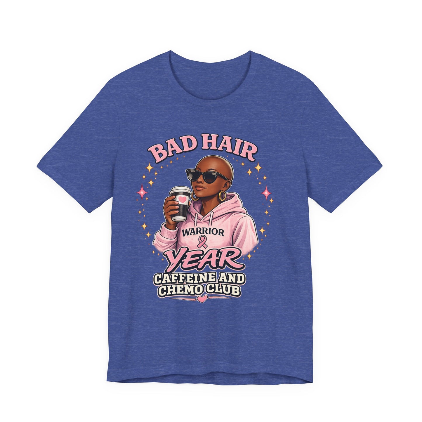 Bad Hair Year Caffeine & Chemo Club T-Shirt