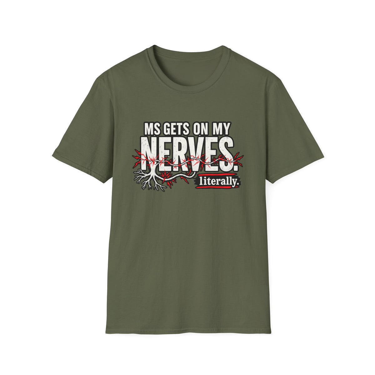 MS Gets On My Nerves Literally T-Shirt | Funny Multiple Sclerosis Graphic Tee