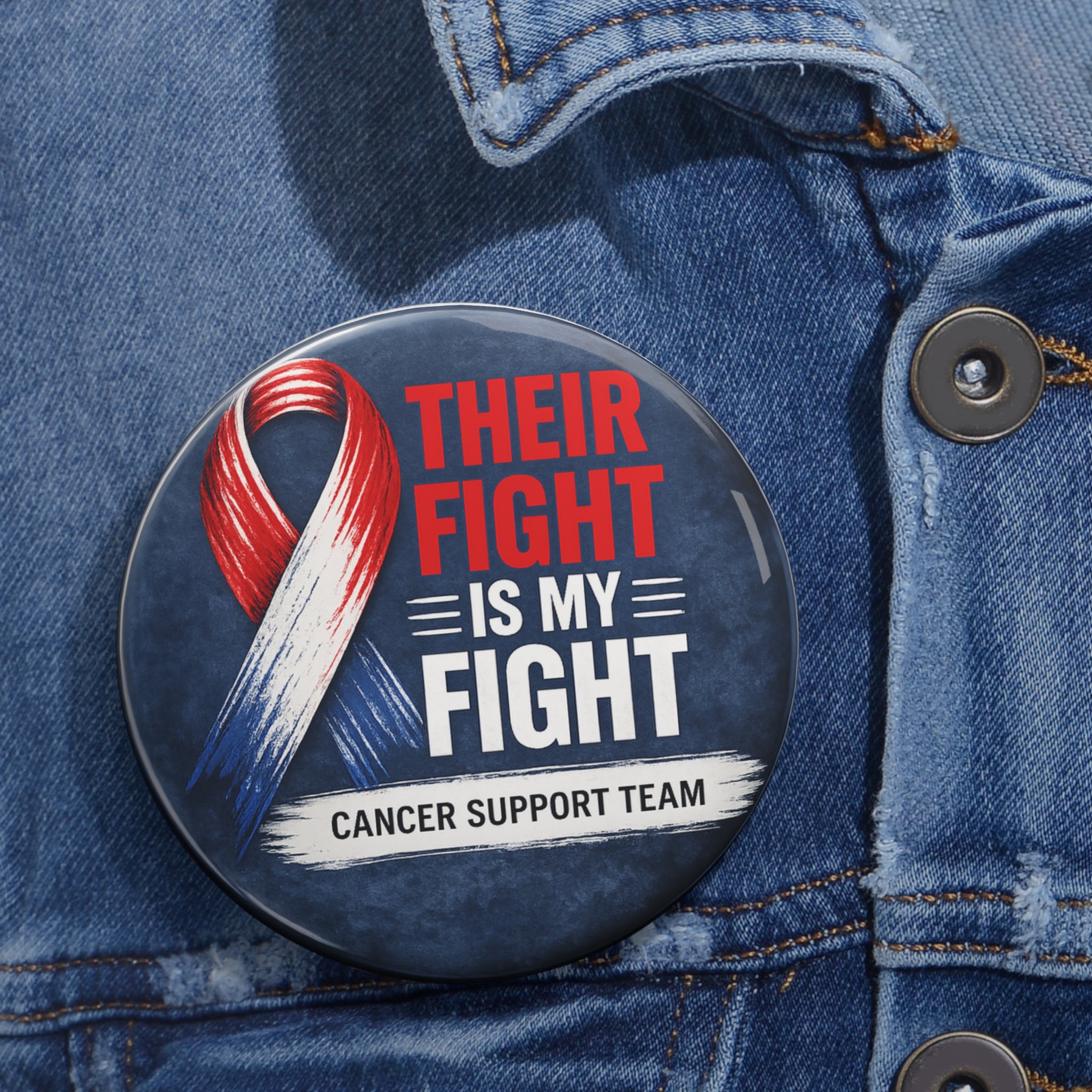 Cancer Gift , Their Fight Is My Fight Cancer Support Button, Red White Blue Cancer Awareness Pin, Cancer Support Team, Patriotic Ribbon Pin