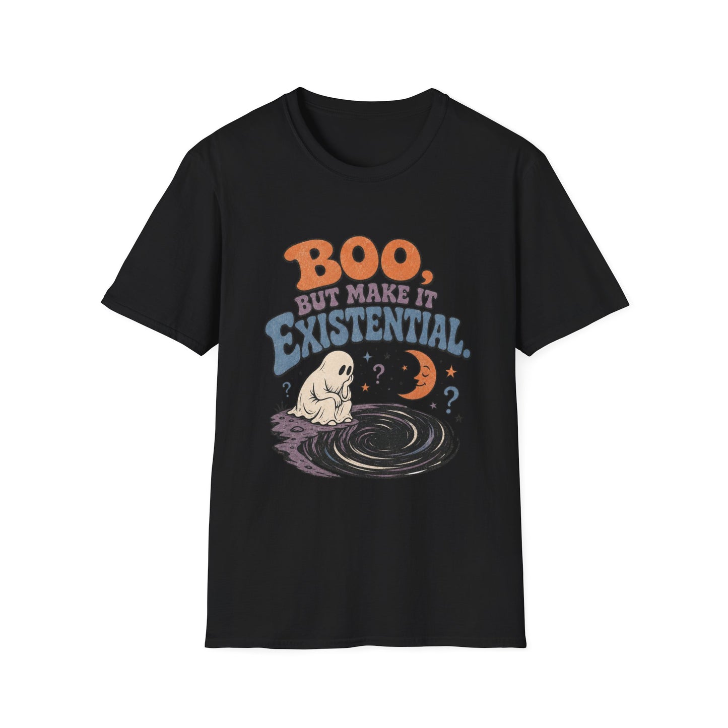 Boo, But Make It Existential T-Shirt