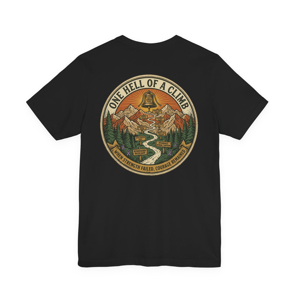Bell Ringer Expedition Shirt, One Hell of a Climb Cancer Survivor Tee, End of Treatment Gift, Chemo Celebration, Shirt 2 Sided print