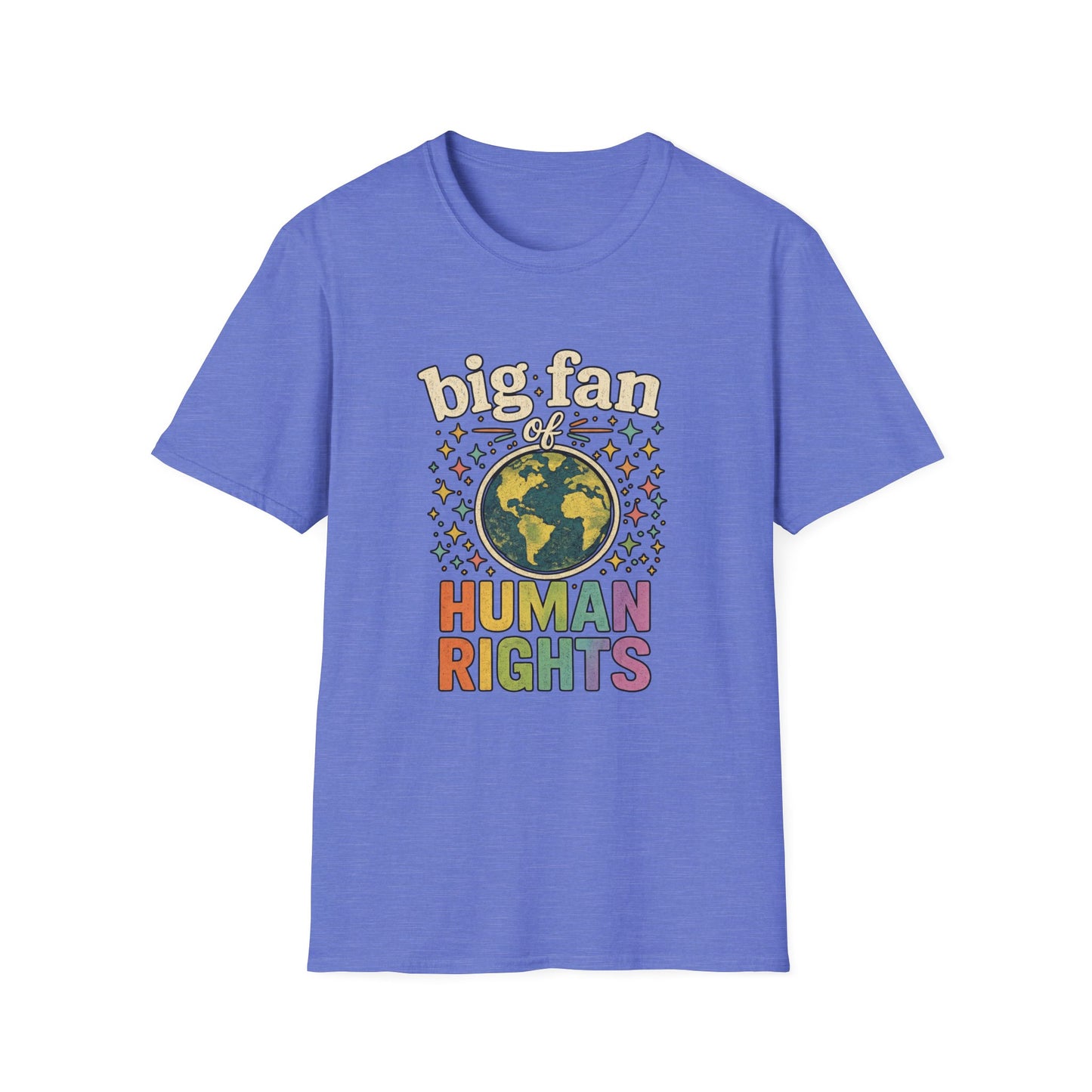 Big Fan of Human Rights T-Shirt | Front and Back Print