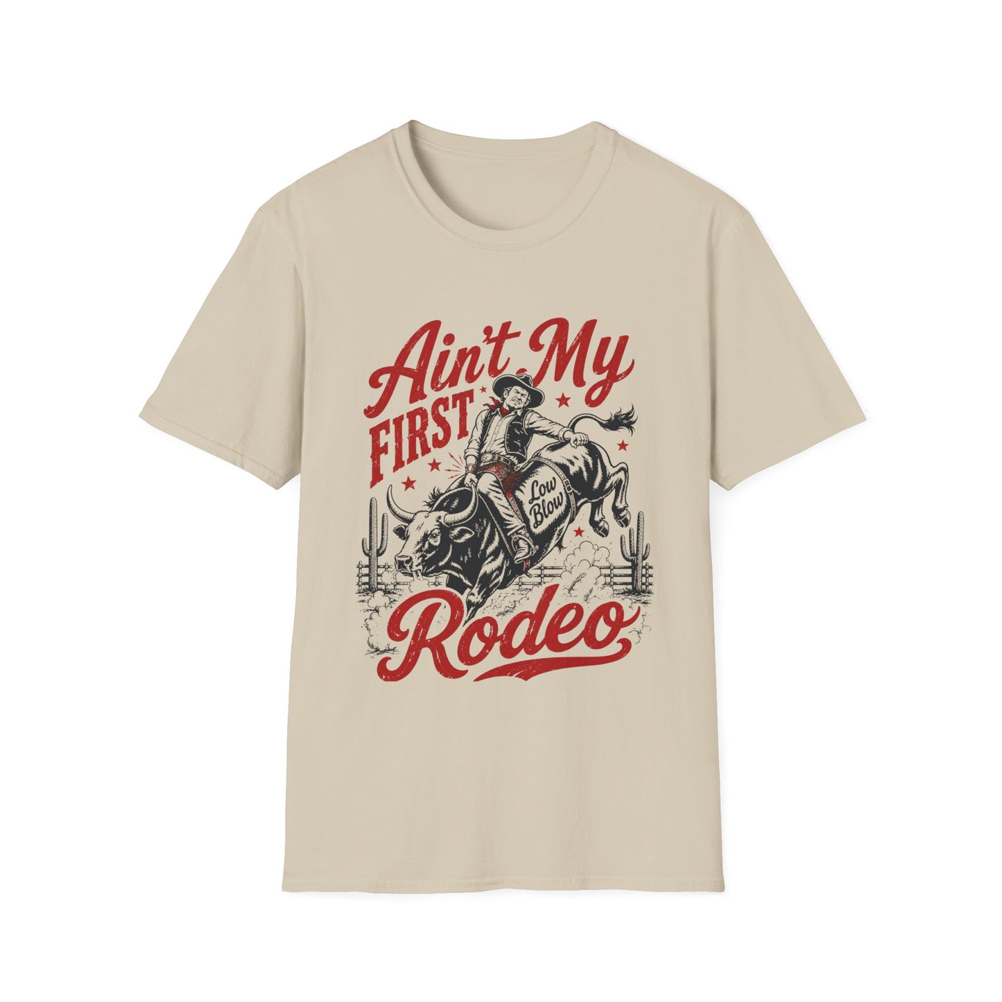 Ain't My First Rodeo "Low Blow" T-Shirt