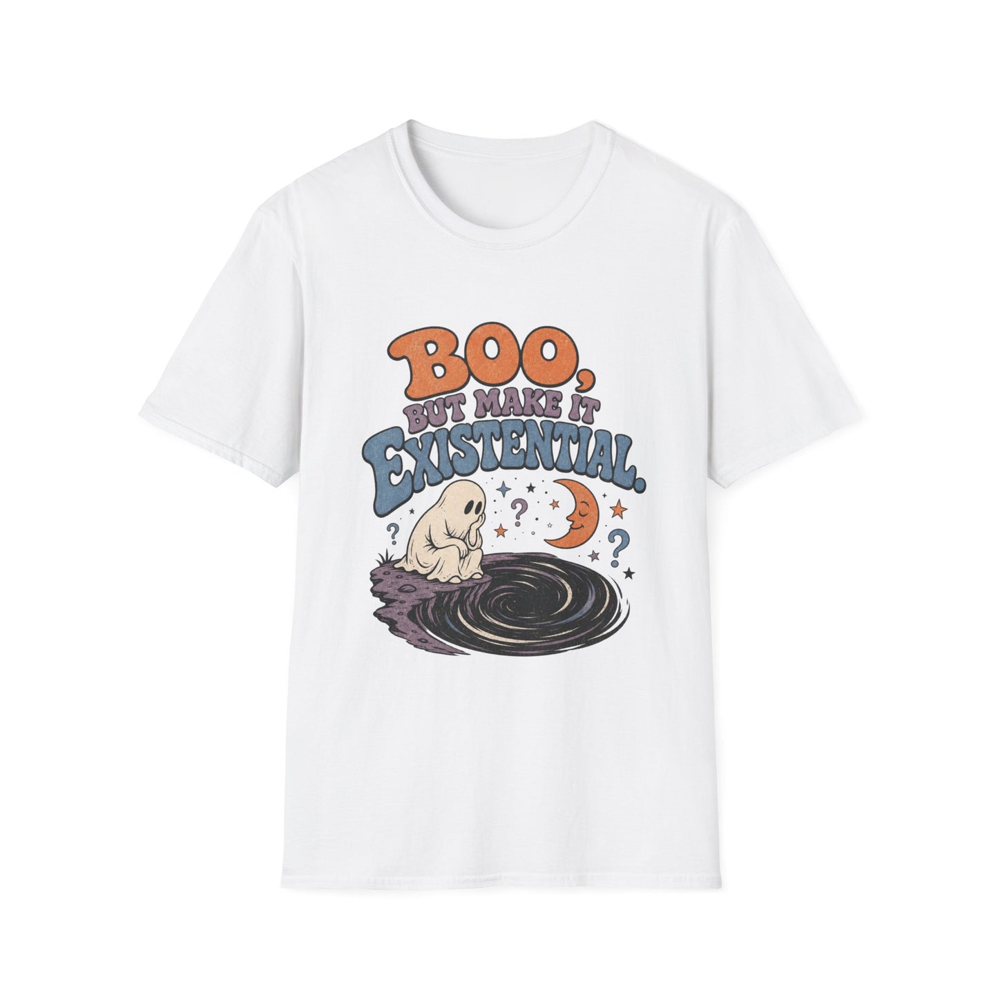 Boo, But Make It Existential T-Shirt