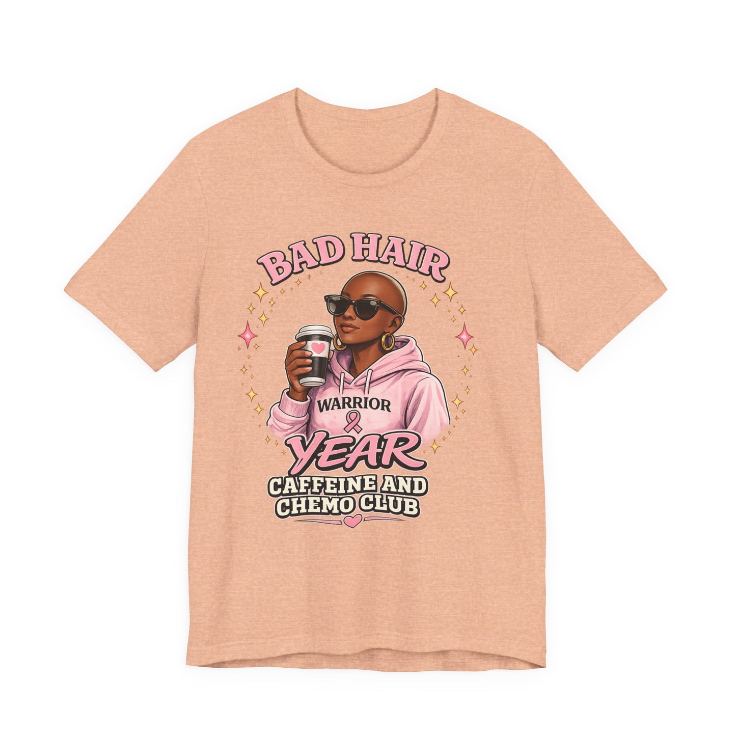 Bad Hair Year Caffeine & Chemo Club T-Shirt