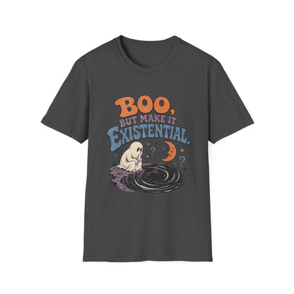 Boo, But Make It Existential T-Shirt
