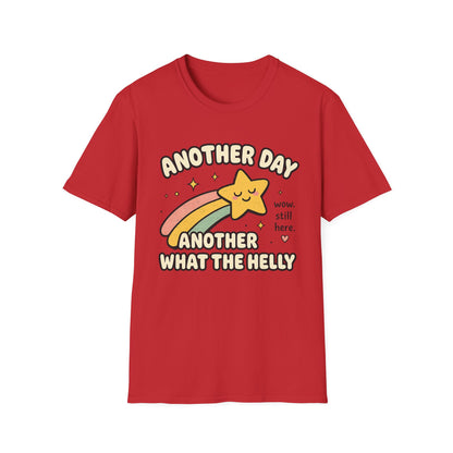 Another Day Another What The Helly T-Shirt
