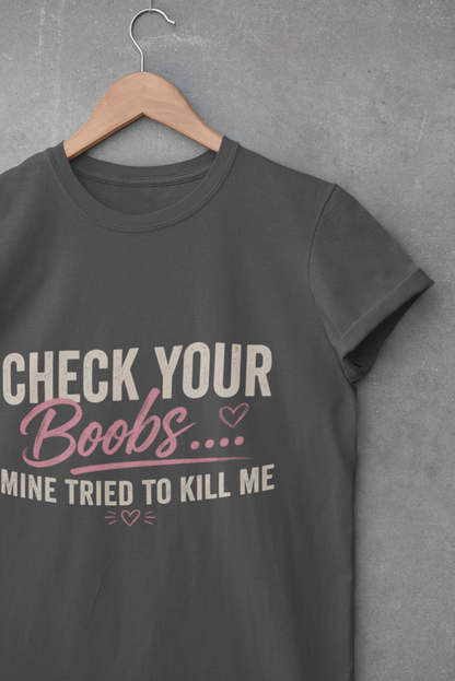 Check Your Boobs… Mine Tried to Kill Me 💗