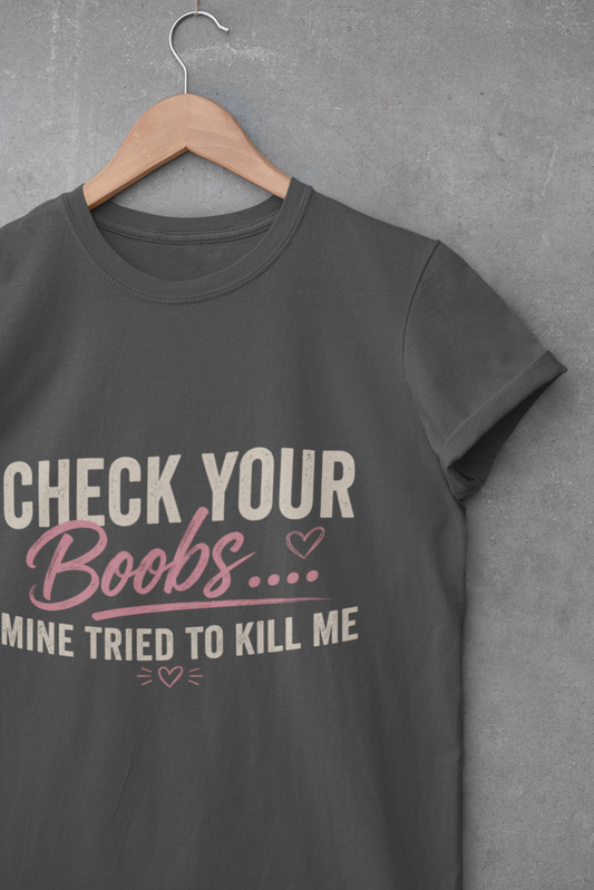 Check Your Boobs… Mine Tried to Kill Me 💗
