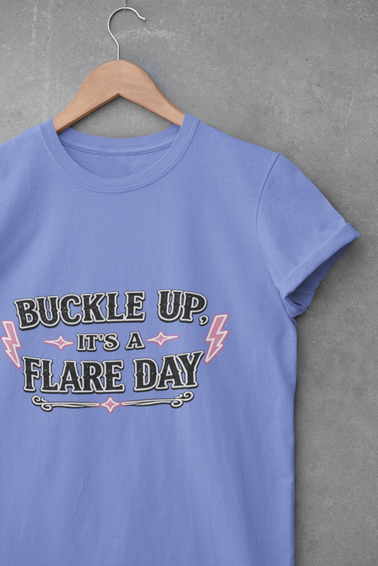 Buckle Up Its A Flare Day T-shirt