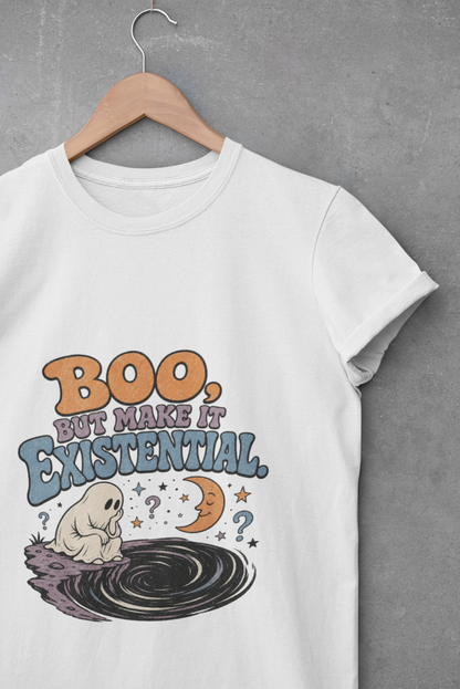 Boo, But Make It Existential T-Shirt