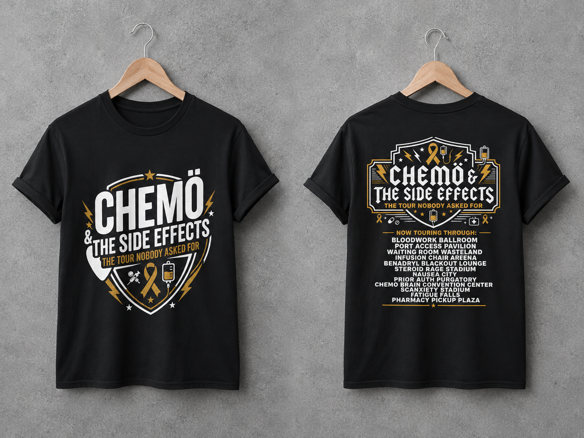 Chemo & The Side Effects Tour T-Shirt (👀 Read the back print)