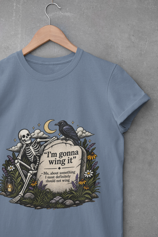 I’m Gonna Wing It Skeleton Tee | Funny Dark Humor Halloween Shirt