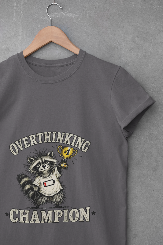 Overthinking Champion Raccoon T-Shirt
