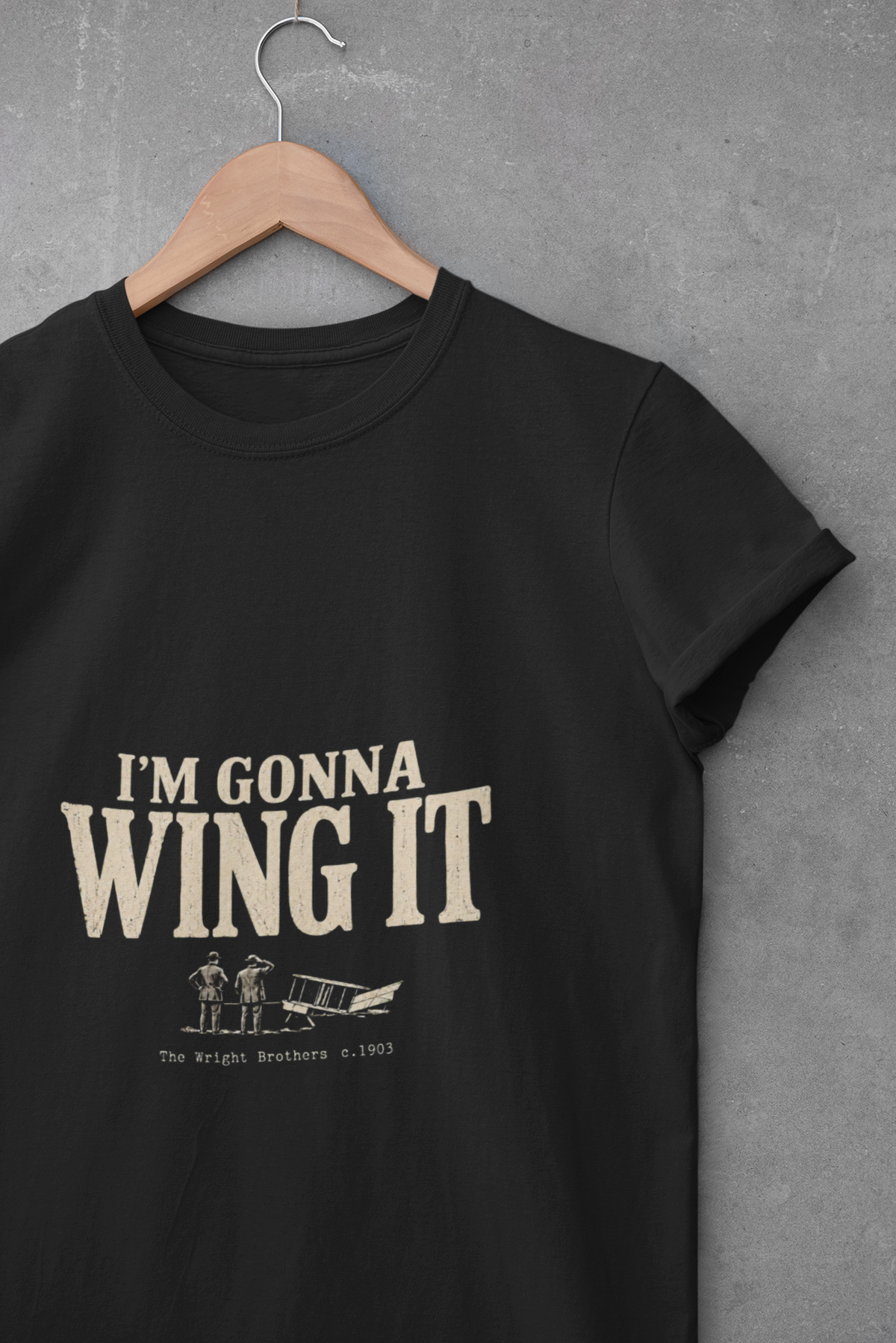 I’m Gonna Wing It Shirt | Funny Wright Brothers T-Shirt