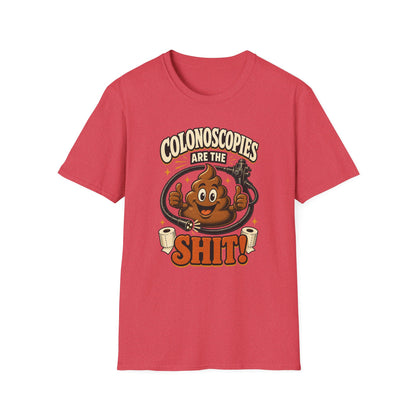 Colonoscopies Are The Shit T-Shirt