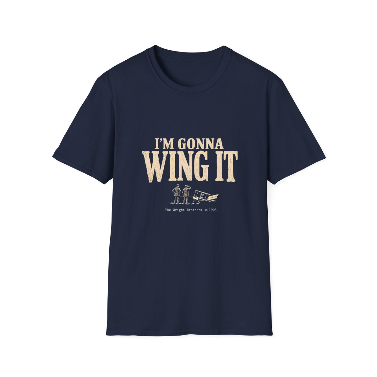 I’m Gonna Wing It Shirt | Funny Wright Brothers T-Shirt